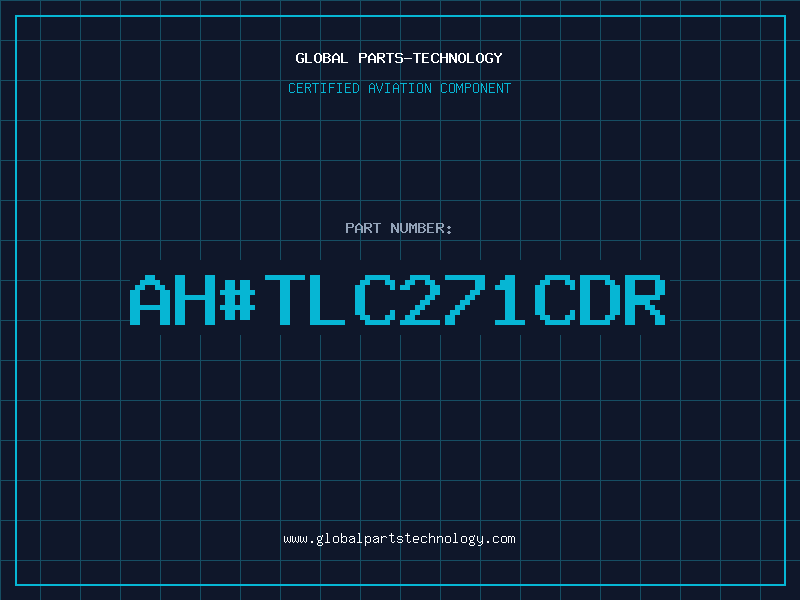 Aviation Part ah#TLC271CDR