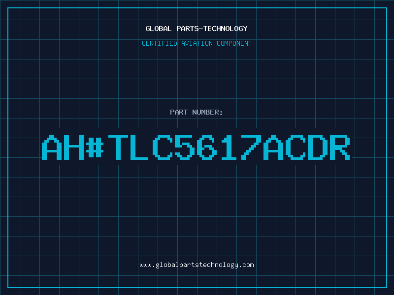 Aviation Part ah#TLC5617ACDR
