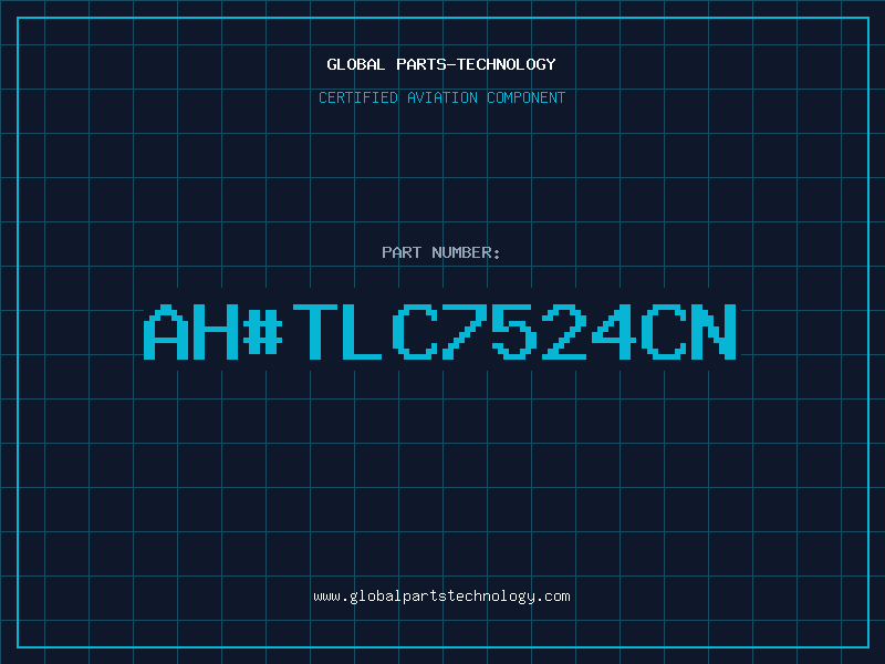 Aviation Part ah#TLC7524CN