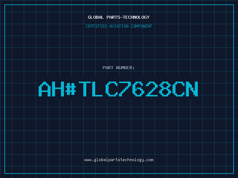 Aviation Part ah#TLC7628CN