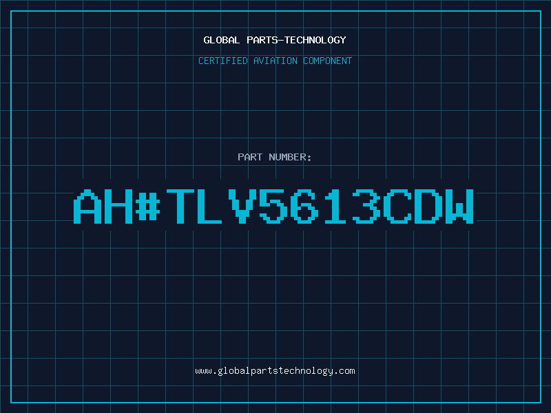 Aviation Part ah#TLV5613CDW