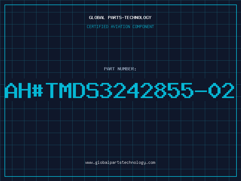 Aviation Part ah#TMDS3242855-02
