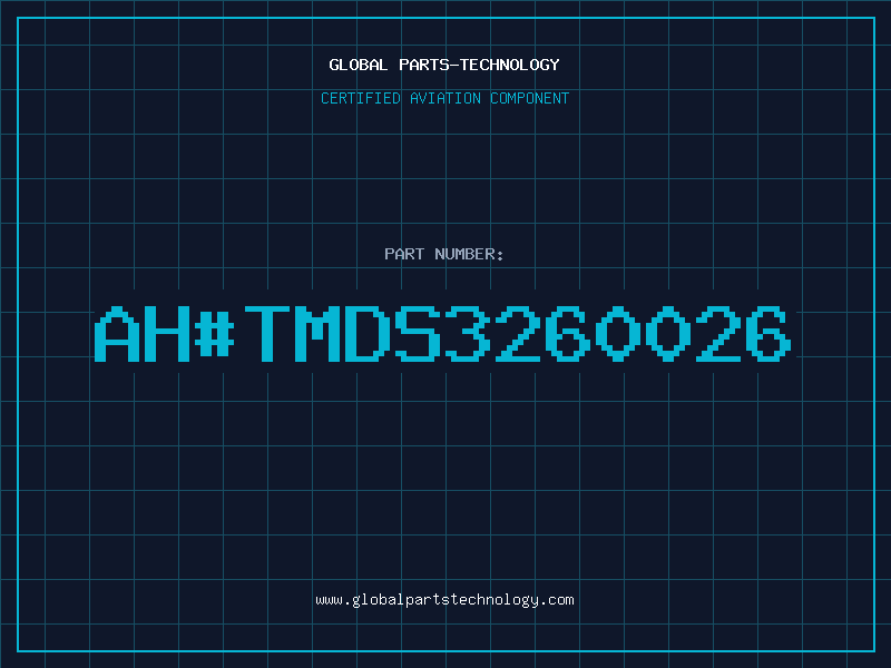 Aviation Part ah#TMDS3260026