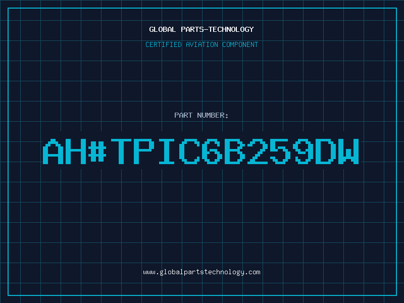 Aviation Part ah#TPIC6B259DW