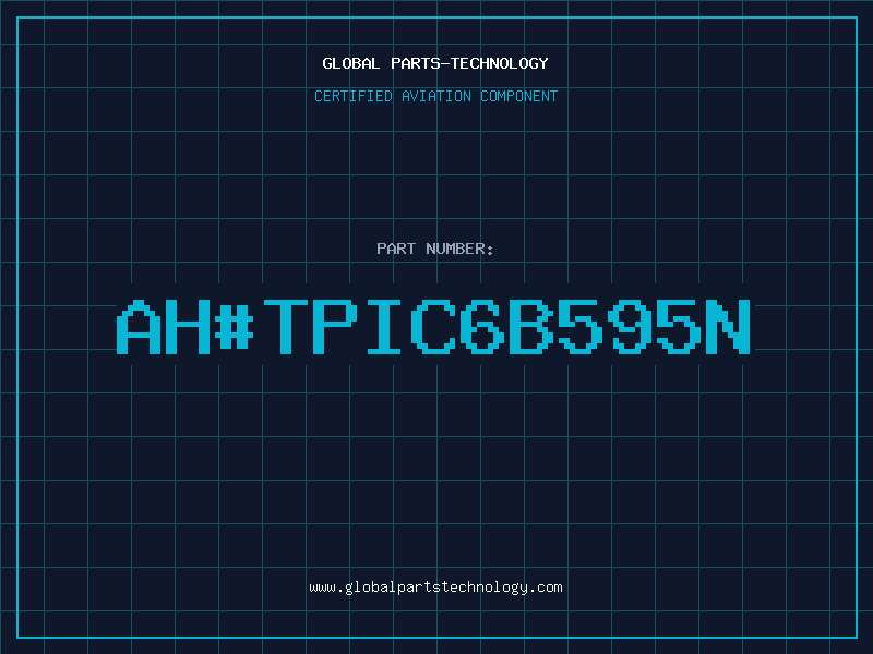 Aviation Part ah#TPIC6B595N