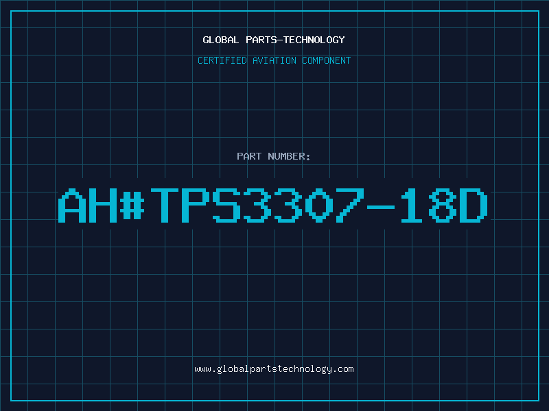 Aviation Part ah#TPS3307-18D