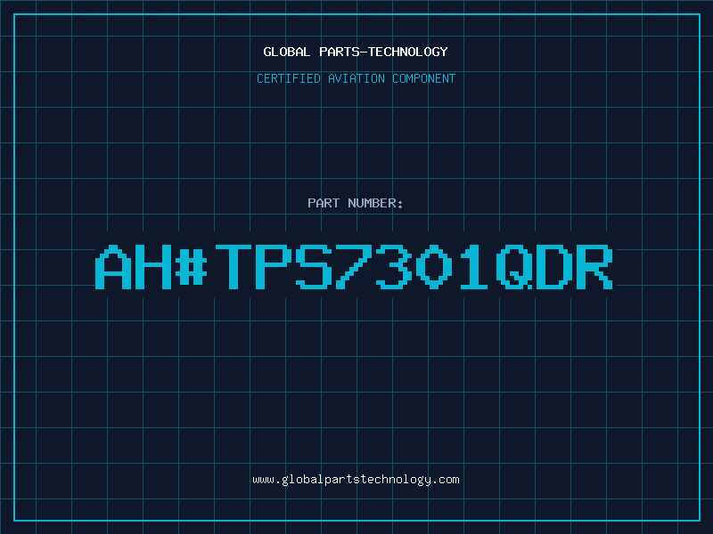 Aviation Part ah#TPS7301QDR