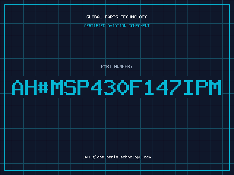 Aviation Part ahMSP430F147IPM