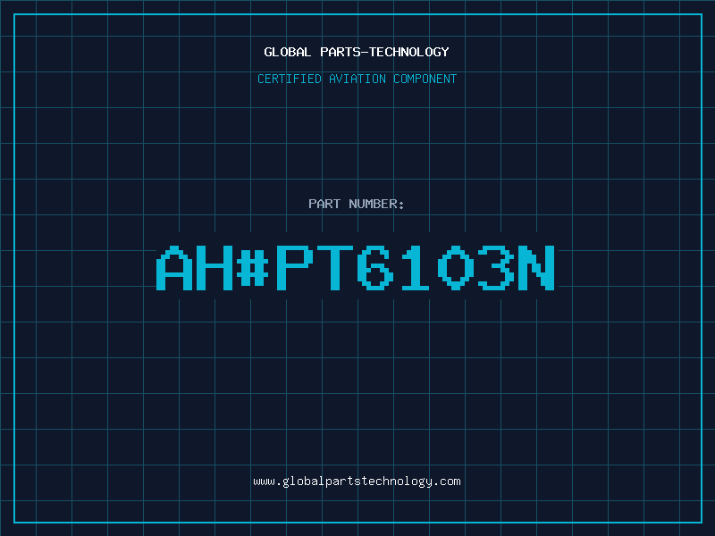 Aviation Part ahPT6103N