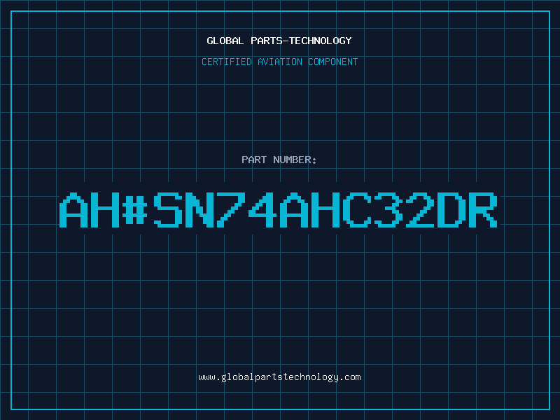 Aviation Part ahSN74AHC32DR