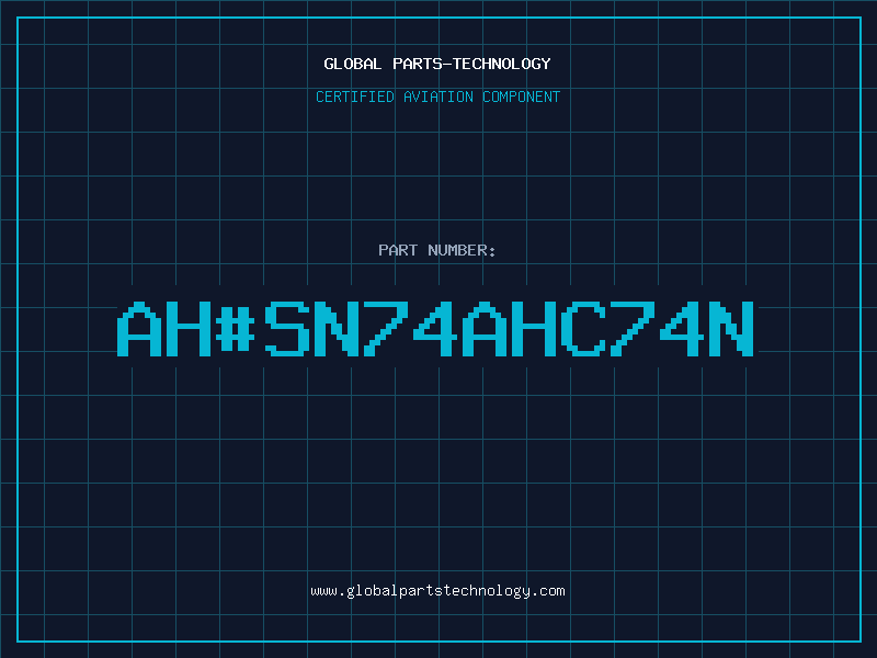 Aviation Part ahSN74AHC74N
