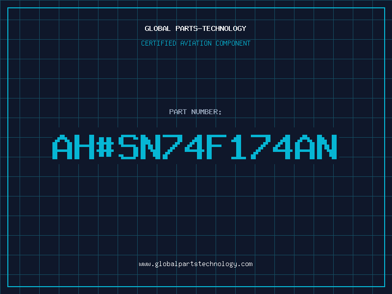 Aviation Part ahSN74F174AN