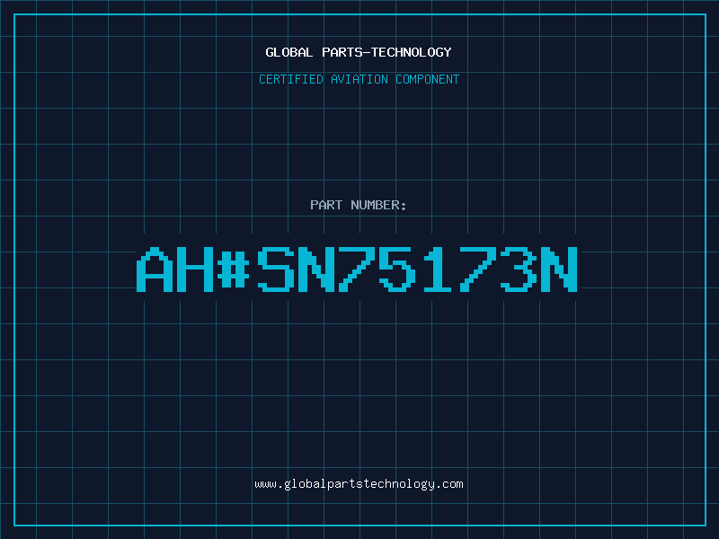 Aviation Part ahSN75173N