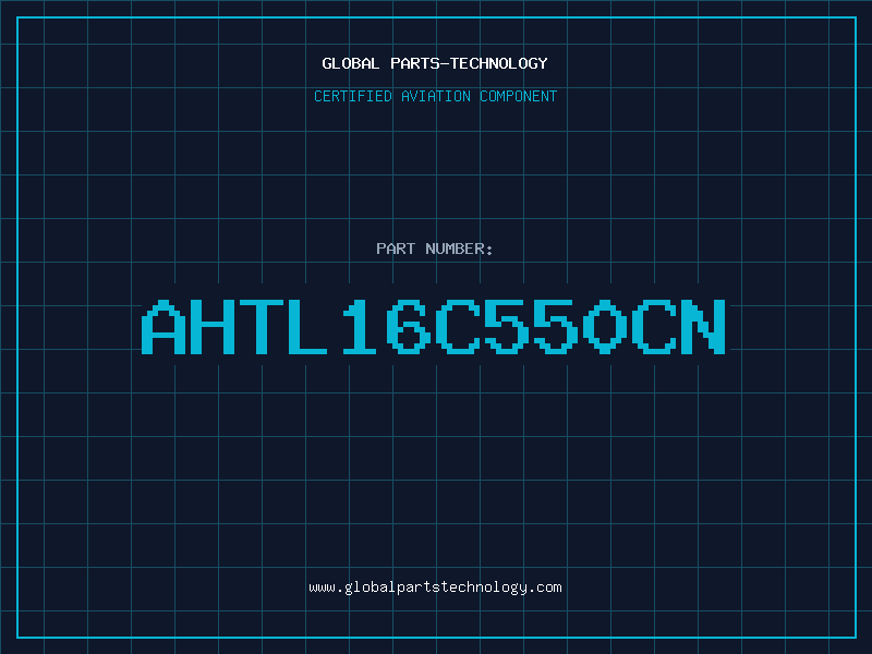 Aviation Part ahTL16C550CN