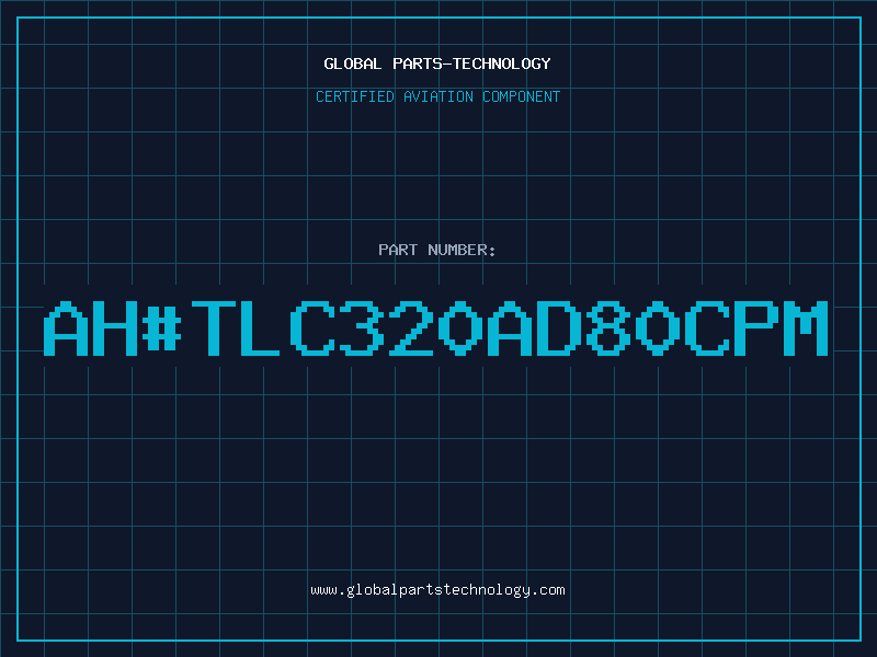 Aviation Part ahTLC320AD80CPM