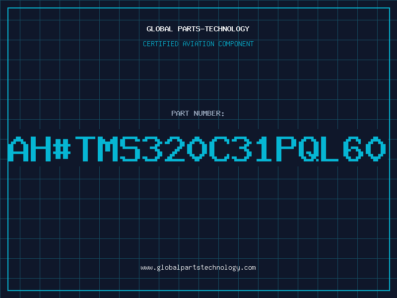 Aviation Part ahTMS320C31PQL60