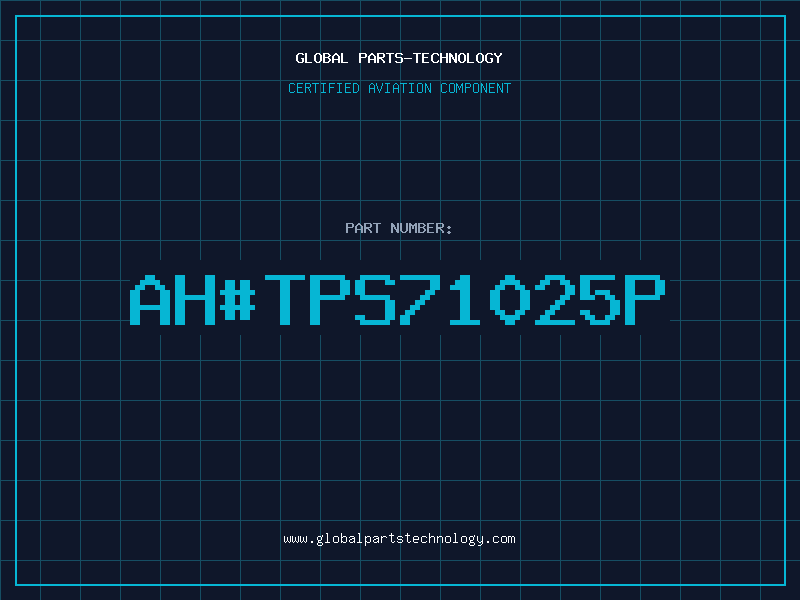 Aviation Part ahTPS71025P