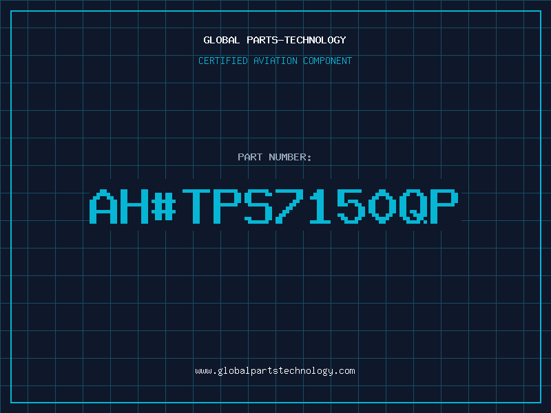 Aviation Part ahTPS7150QP