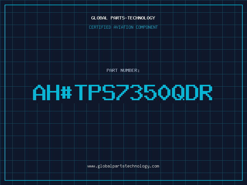 Aviation Part ahTPS7350QDR