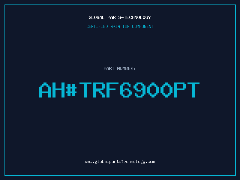 Aviation Part ahTRF6900PT