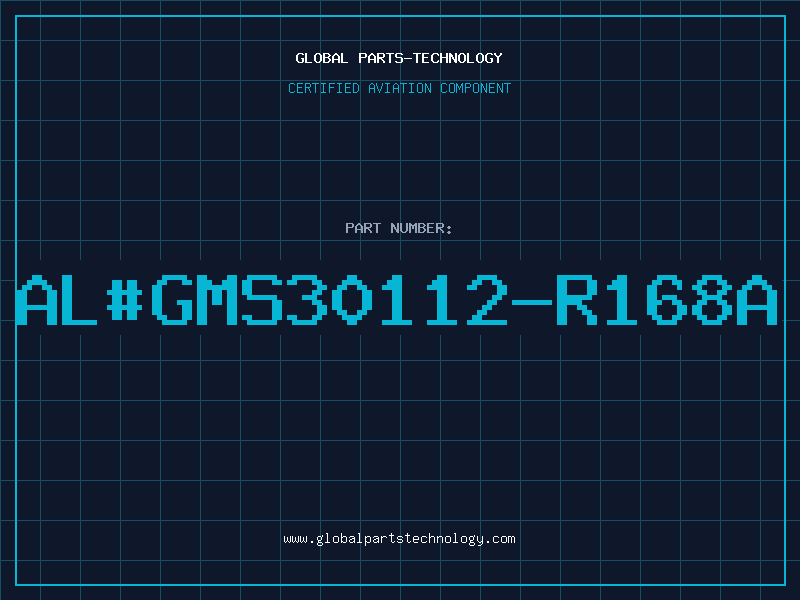 Aviation Part al#GMS30112-R168A