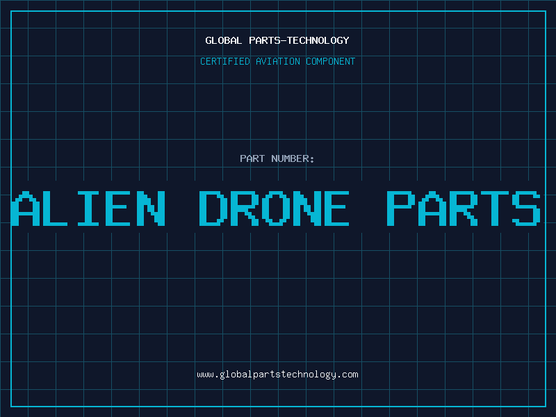 Aviation Part alien drone parts