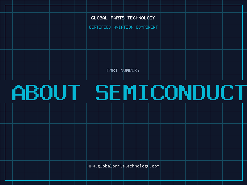 Aviation Part all about semiconductors