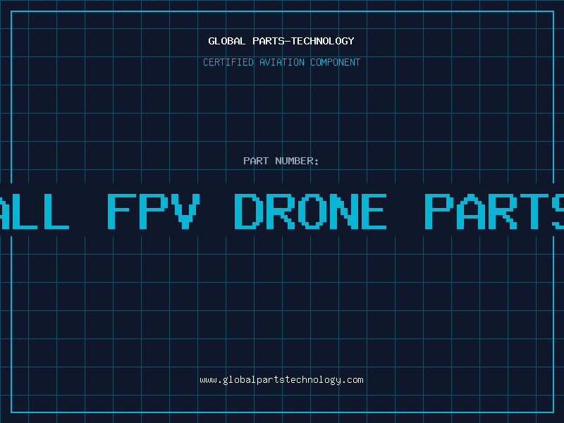 Aviation Part all fpv drone parts