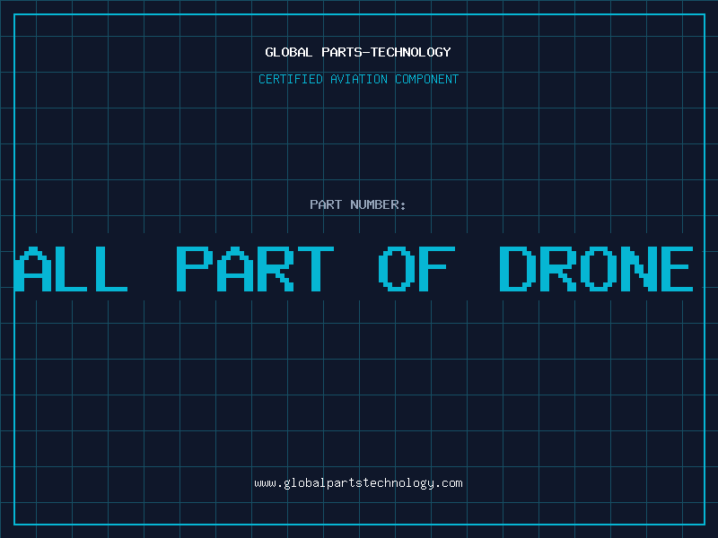 Aviation Part all part of drone