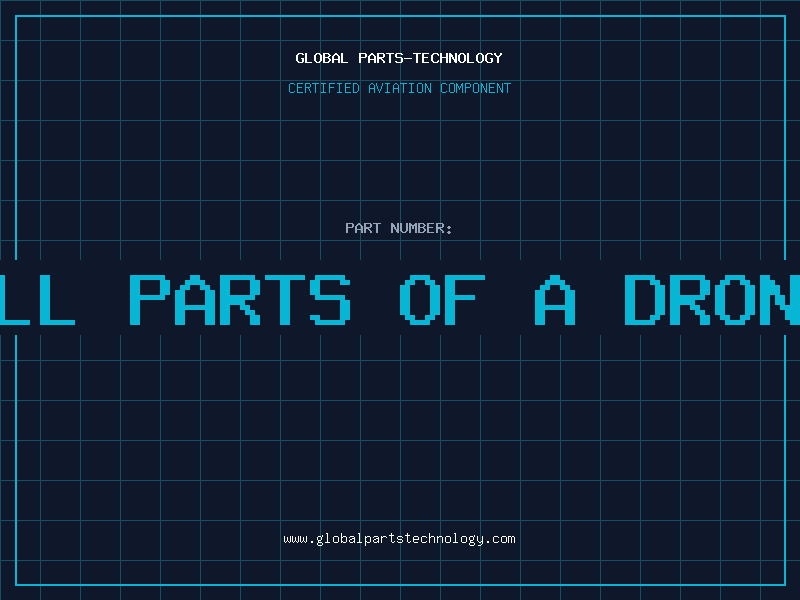 Aviation Part all parts of a drone