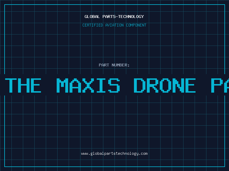 Aviation Part all the maxis drone parts