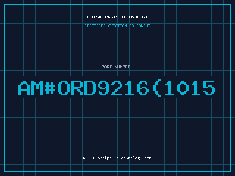 Aviation Part am#ORD9216(1015