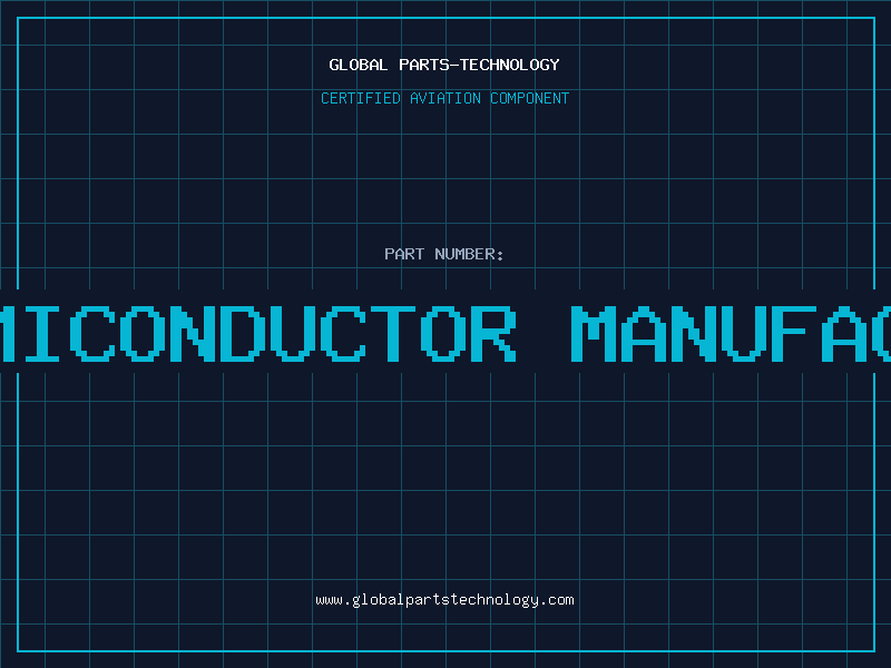 Aviation Part amd semiconductor manufacturing