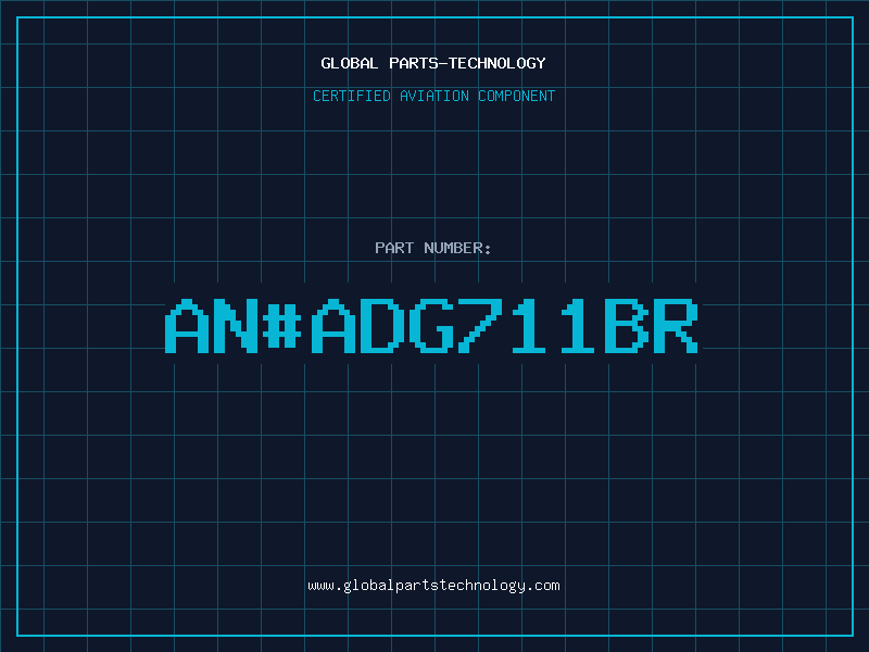 Aviation Part an#ADG711BR