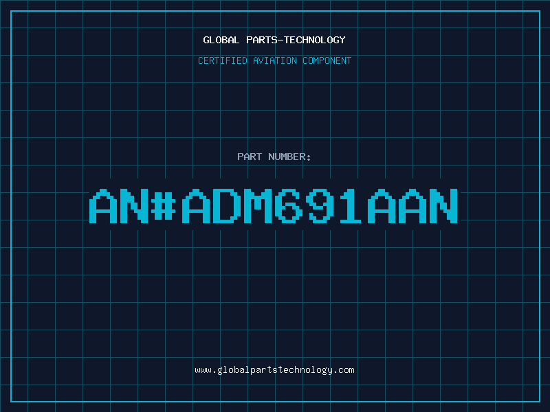 Aviation Part an#ADM691AAN