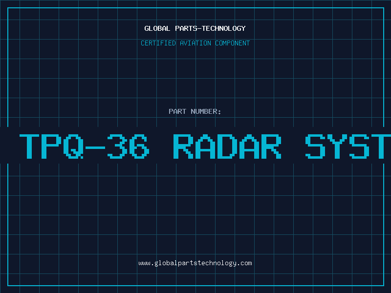 Aviation Part an tpq-36 radar system