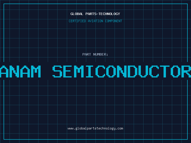 Aviation Part anam semiconductor