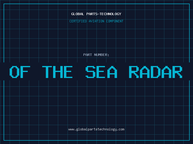 Aviation Part anthem of the sea radar system
