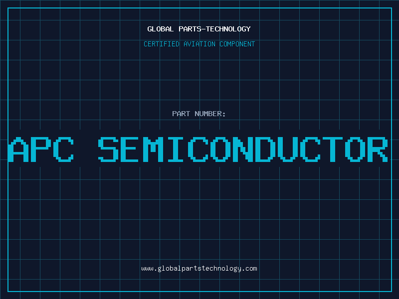 Aviation Part apc semiconductor