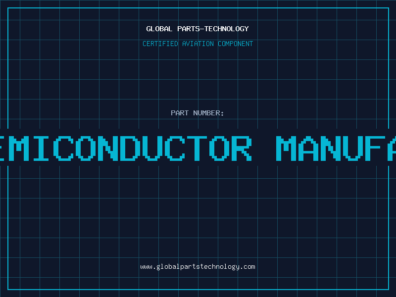 Aviation Part apple semiconductor manufacturing