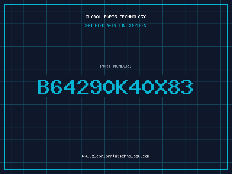 Aviation Part b64290k40x83