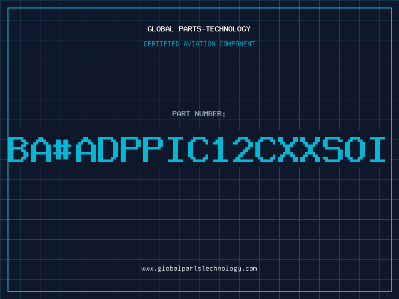 Aviation Part ba#ADPPIC12CXXSOI