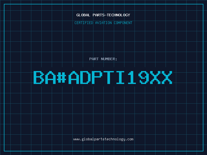 Aviation Part ba#ADPTI19XX