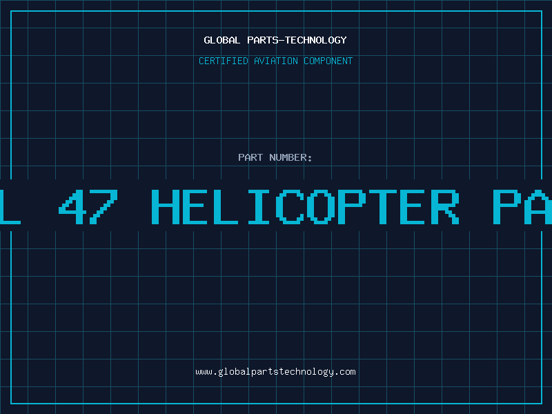 Aviation Part bell 47 helicopter parts