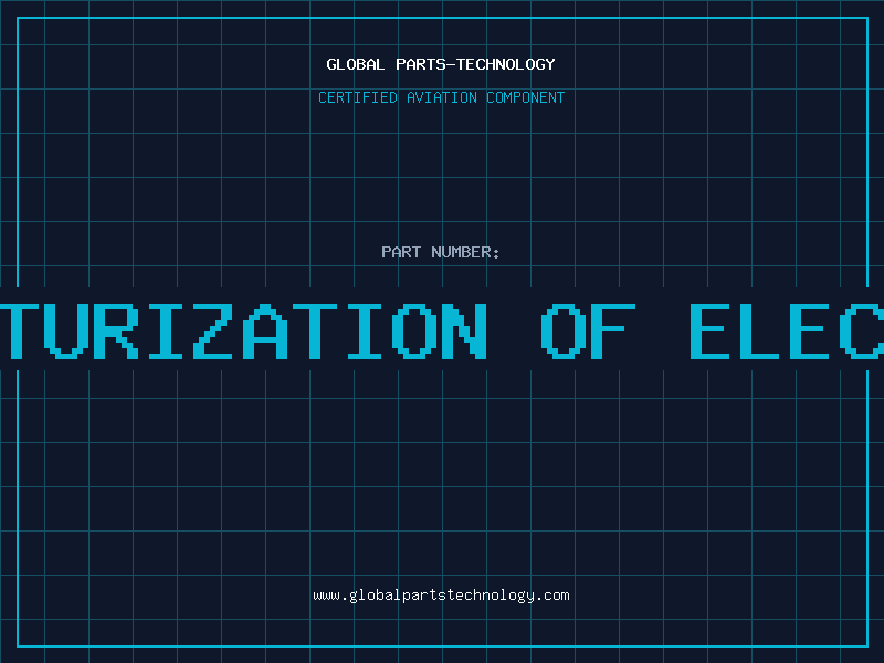 Aviation Part benefits of miniaturization of electronic components