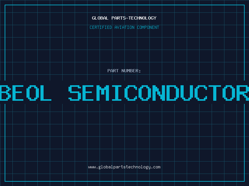 Aviation Part beol semiconductor