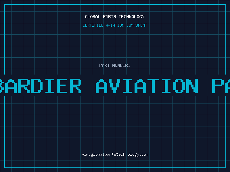 Aviation Part bombardier aviation parts