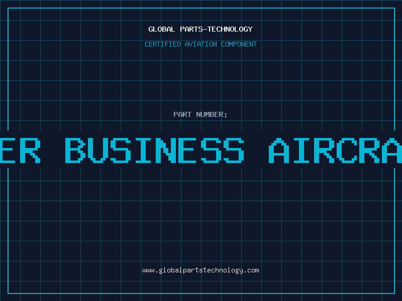 Aviation Part bombardier business aircraft parts