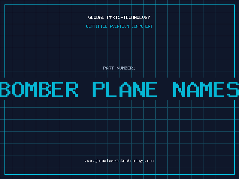 Aviation Part bomber plane names