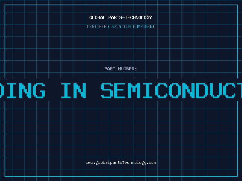 Aviation Part bonding in semiconductors